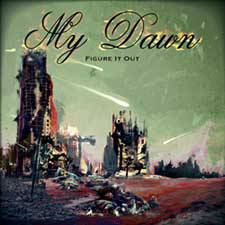 My Dawn : Figure It Out